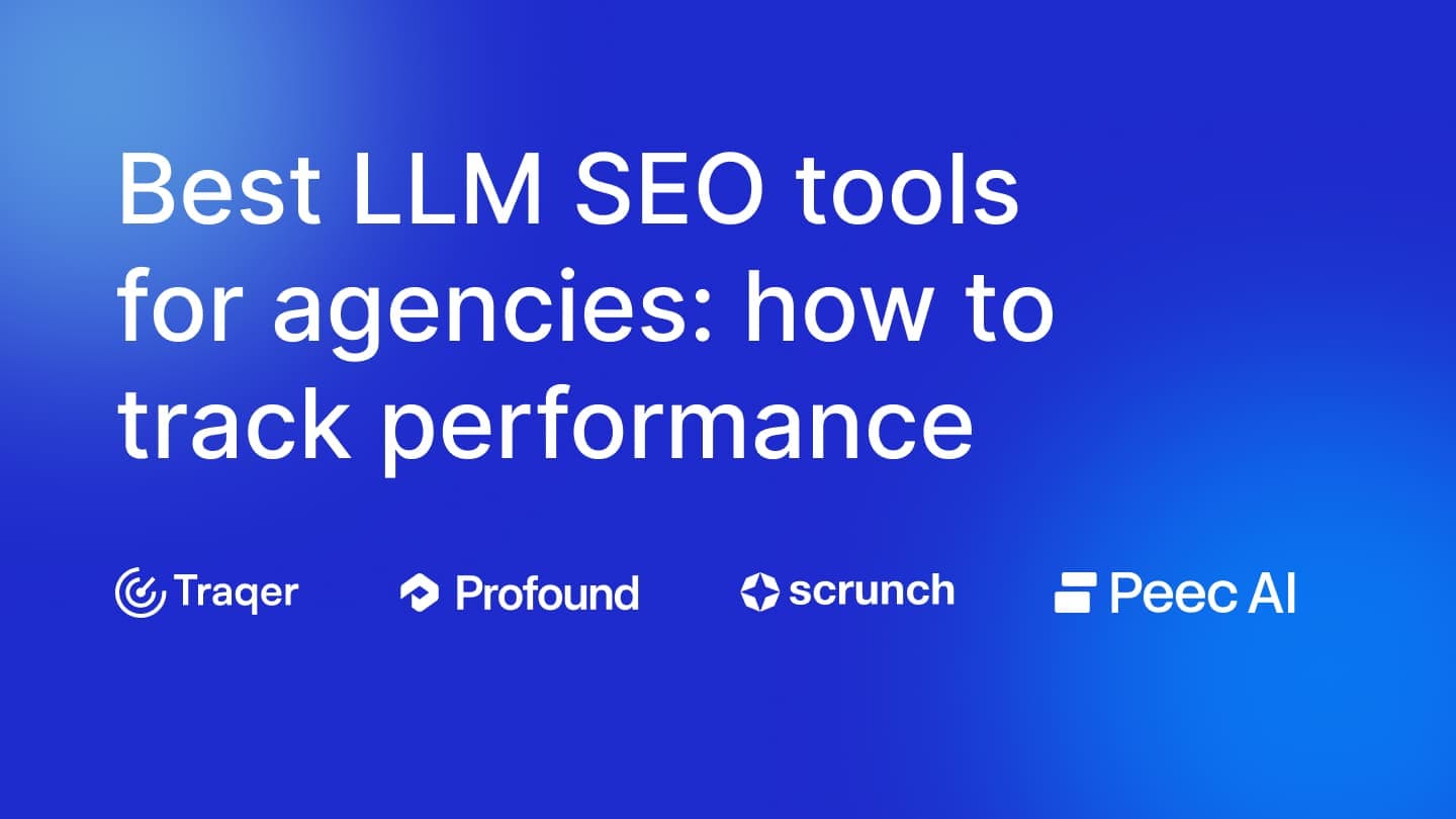 Best LLM SEO tools for agencies: how to track performance